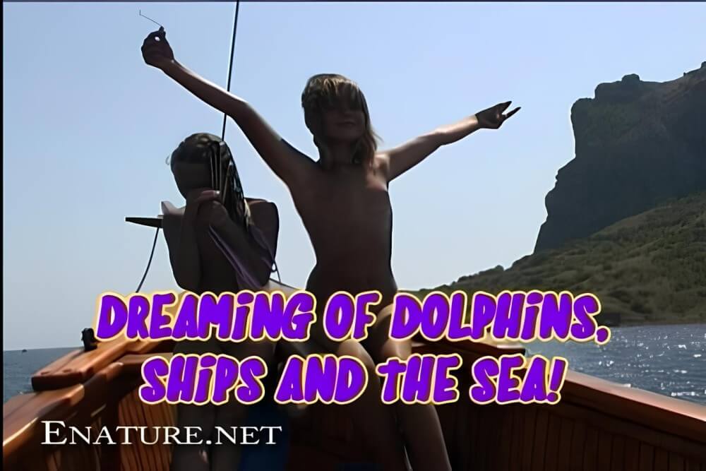 Enature - Dreaming of Dolphins, Ships and The Sea - Connoisseurs of naturism choose nature